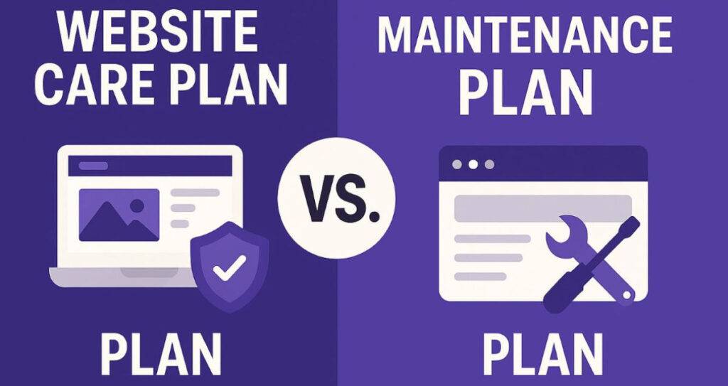 website maintenance plan vs website care plan